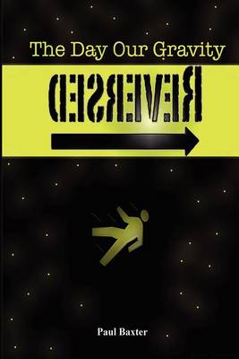 Book cover for The Day Our Gravity Reversed