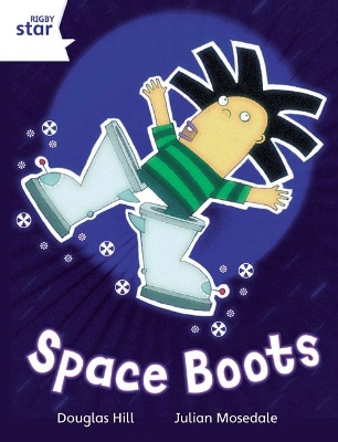 Cover of Rigby Star Independent White Reader 4: Space Boots