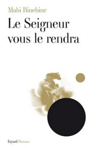 Cover of Le Seigneur Vous Le Rendra