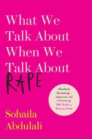 Cover of What We Talk About When We Talk About Rape
