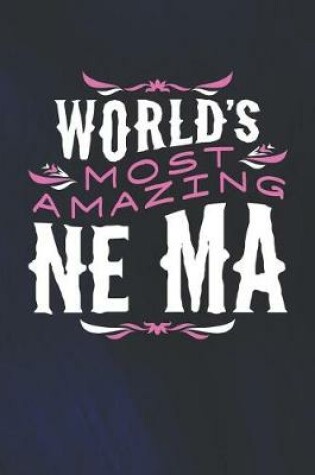 Cover of World's Most Amazing Ne-Ma