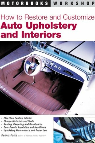 Cover of How to Restore and Customize Auto Upholstery and Interiors