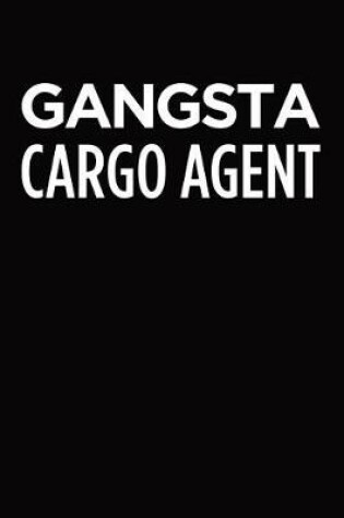 Cover of Gangsta Cargo Agent