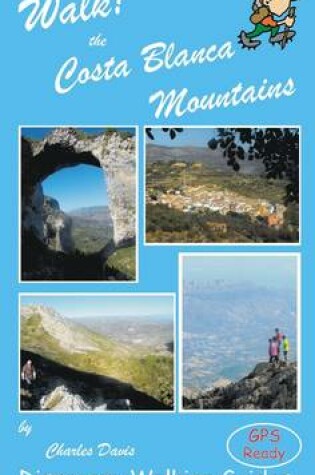 Cover of Walk! the Costa Blanca Mountains