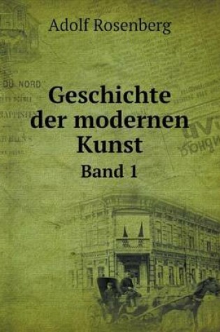 Cover of Geschichte der modernen Kunst Band 1