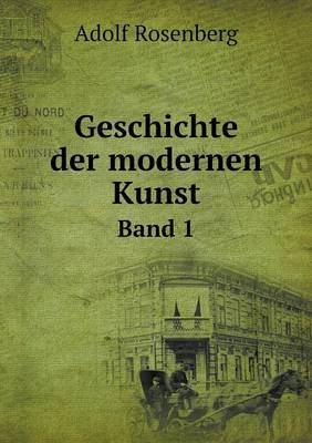 Book cover for Geschichte der modernen Kunst Band 1