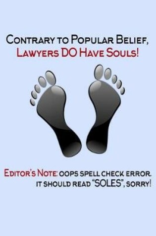 Cover of Contrary to Popular Belief Lawyers Do Have Souls