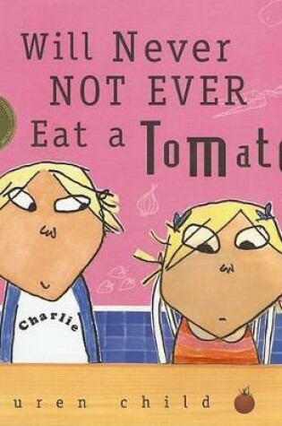 Cover of I Will Never Not Ever Eat a Tomato