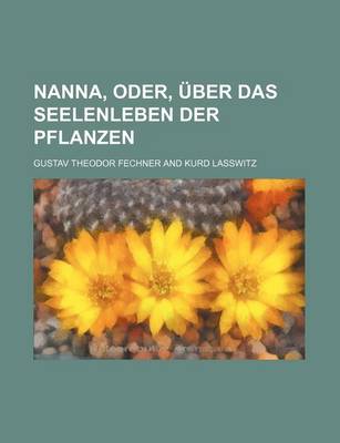 Book cover for Nanna, Oder, Uber Das Seelenleben Der Pflanzen