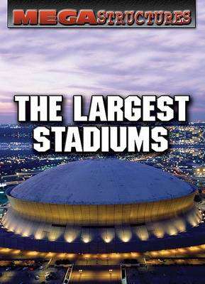 Book cover for The Largest Stadiums