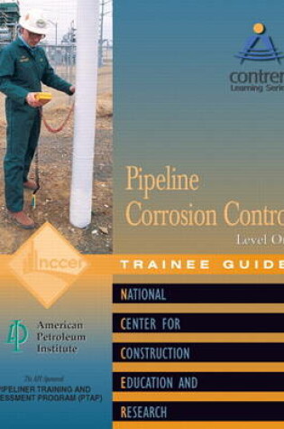 Cover of Pipeline Corrosion Control Level 1 Trainee Guide, Paperback