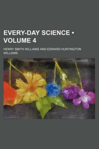 Cover of Every-Day Science (Volume 4)