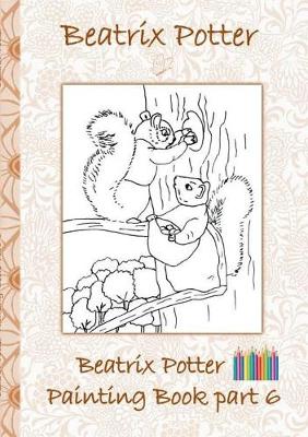 Book cover for Beatrix Potter Painting Book Part 6 ( Peter Rabbit )