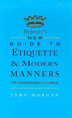 Book cover for Debrett's New Guide to Etiquette and Modern Manners