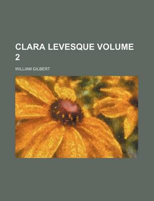 Book cover for Clara Levesque Volume 2