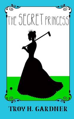 Book cover for The Secret Princess