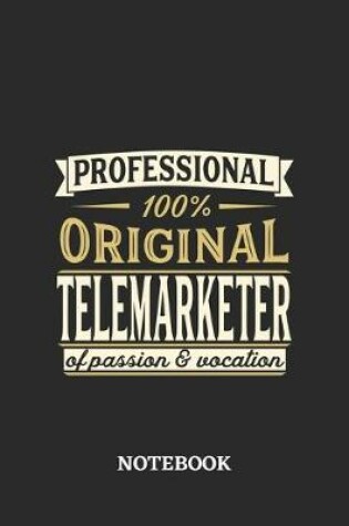 Cover of Professional Original Telemarketer Notebook of Passion and Vocation