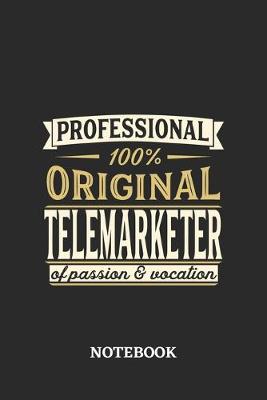 Book cover for Professional Original Telemarketer Notebook of Passion and Vocation