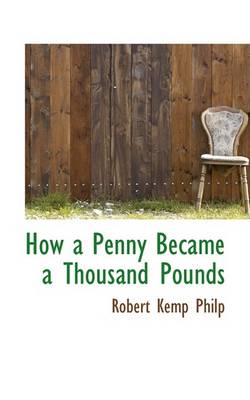 Book cover for How a Penny Became a Thousand Pounds