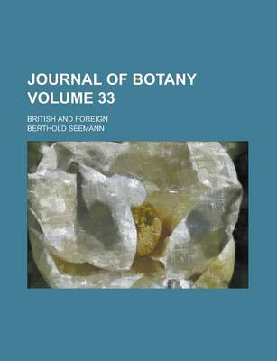 Book cover for Journal of Botany; British and Foreign Volume 33
