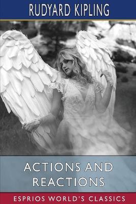 Book cover for Actions and Reactions (Esprios Classics)