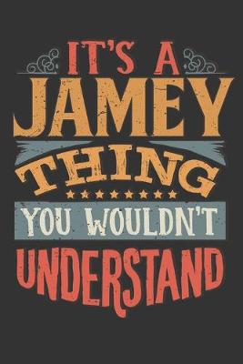 Book cover for Its A Jamey Thing You Wouldnt Understand