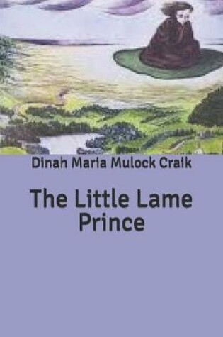 Cover of The Little Lame Prince