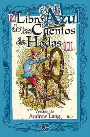 Cover of El Libro Azul de Los Cuentos de Hadas II