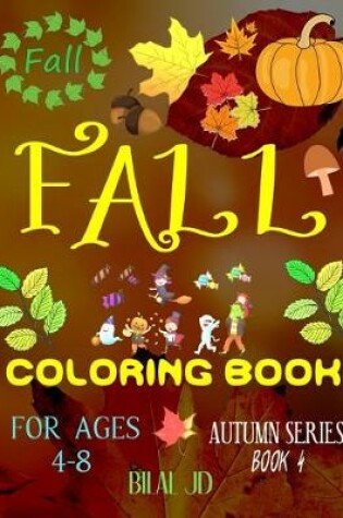 Cover of Fall Coloring Book for Ages 4-8