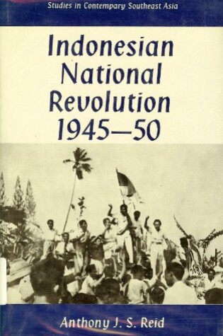 Cover of Indonesian National Revolution, 1945-50