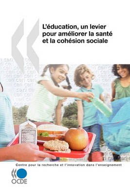 Book cover for La recherche et l'innovation dans l'enseignement L'éducation, un levier pour améliorer la santé et la cohésion sociale