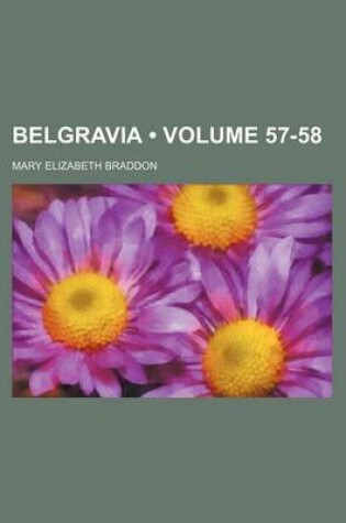 Cover of Belgravia (Volume 57-58)