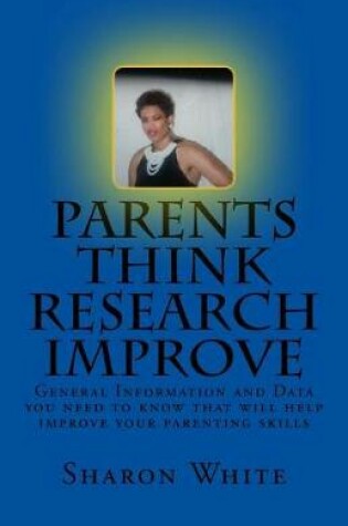 Cover of Parents Think Research Improve