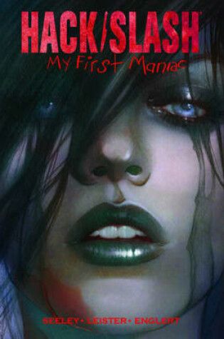 Cover of Hack/Slash: My First Maniac Volume 1