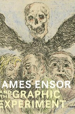 Cover of James Ensor and the Graphic Experiment