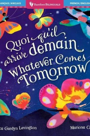 Cover of Whatever Comes Tomorrow (Bilingual French & English)