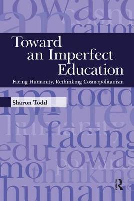 Book cover for Toward an Imperfect Education