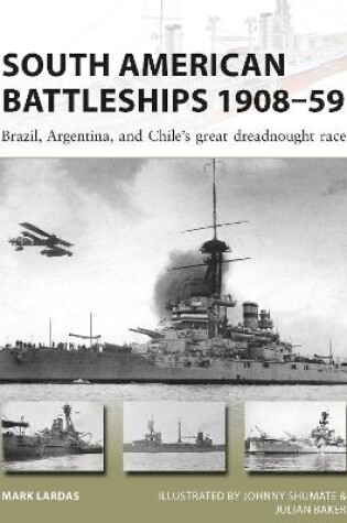 Cover of South American Battleships 1908-59