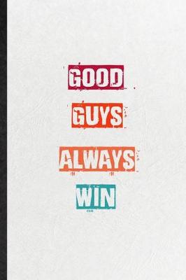 Book cover for Good Guys Always Win