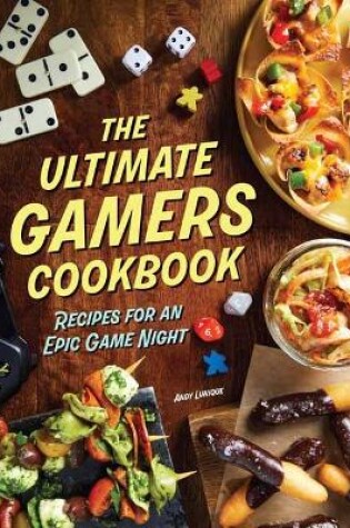 Cover of The Ultimate Gamers Cookbook
