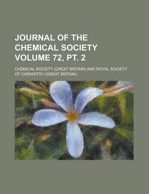 Book cover for Journal of the Chemical Society Volume 72, PT. 2