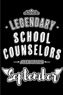 Book cover for Legendary School Counselors are born in September