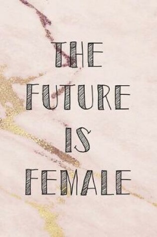 Cover of The Future Is Female