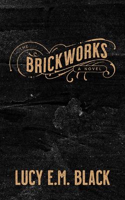 Book cover for The Brickworks