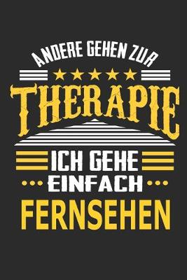 Book cover for Andere gehen zur Therapie Ich gehe einfach Fernsehen