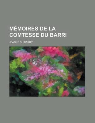 Book cover for Memoires de La Comtesse Du Barri