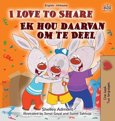 Book cover for I Love to Share (English Afrikaans Bilingual Children's Book)