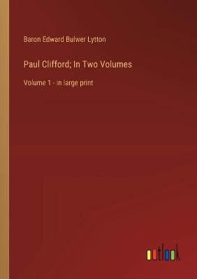 Book cover for Paul Clifford; In Two Volumes