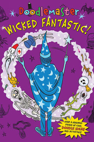 Cover of Doodlemaster: Wicked Fantastic!