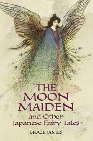 Cover of The Moon Maiden and Other Japanese Fairy Tales